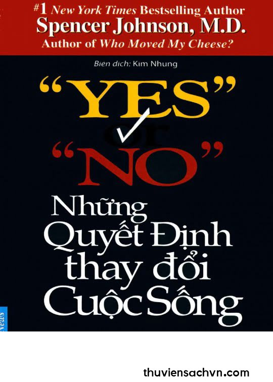 YES OR NO NHỮNG QUYẾT ĐỊNH THAY ĐỔI CUỘC SỐNG