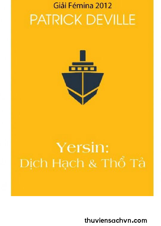 YESIN: DỊCH HẠCH VÀ THỔ TẢ